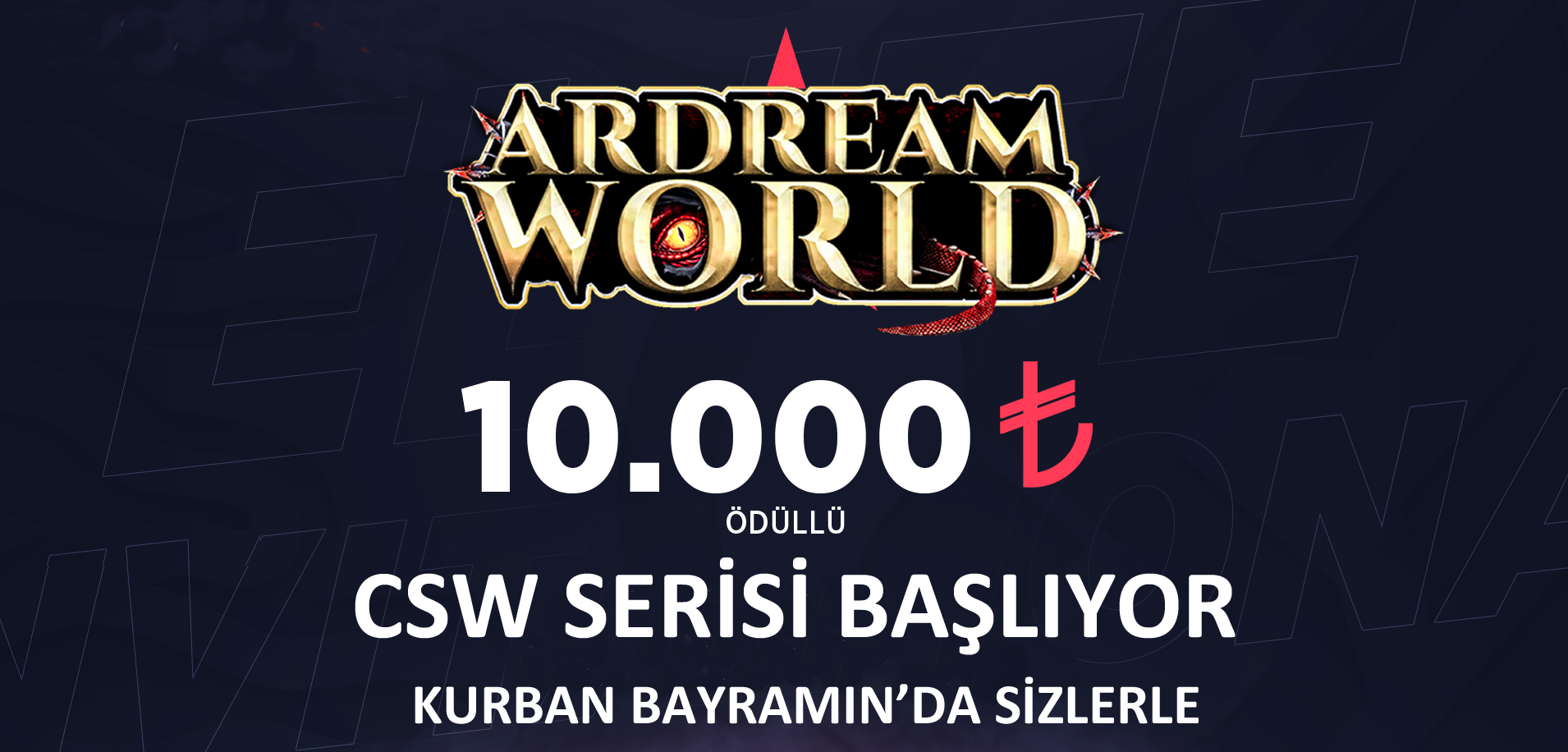 10.000 TL Ödüllü CSW Serisi Başlıyor
